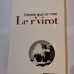 Comme que comme Le r’virot – Brice Leibundgut