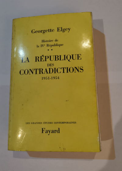 Histoire de la ivème republique -2- la republique des contradictions 1951-1954 -