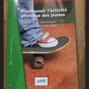 Promouvoir L’activité Physique Des Jeunes – Florence Rostan – Chantal Simon – Zekya Ulmer