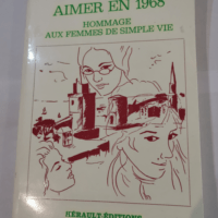 Aimer en 1968 hommage aux femmes de simple vi...