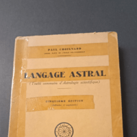 Langage astral : Traité sommaire d’astrologie scientifique. 5e édition refondue et augmentée – Paul Choisnard