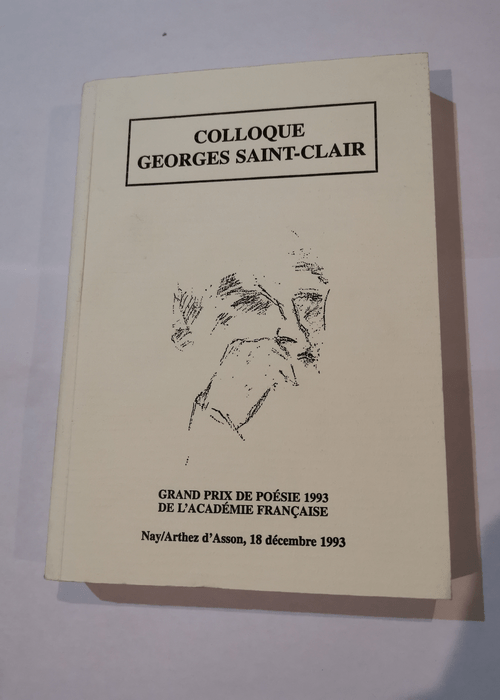 colloque georges saint-clair – Nay Arthez d’Asson 18 décembre 1993 –