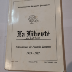 La Liberté du Sud-Ouest. Chroniques de Francis Jammes 1925 – 1937 ( Bulletin N° 24  décembre 1996 ). –