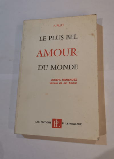 Le plus bel amour du monde - P. Pillet