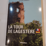 La Tour de Lagestere – Jean-Jacques Gonzales