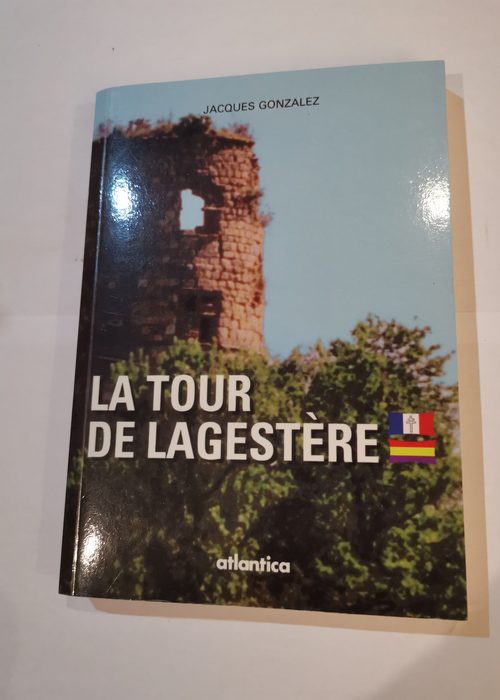 La Tour de Lagestere – Jean-Jacques Gon...