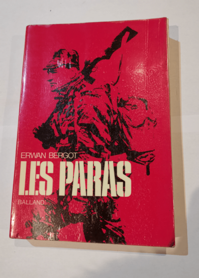 Les paras balland 1971 - Erwan Bergot