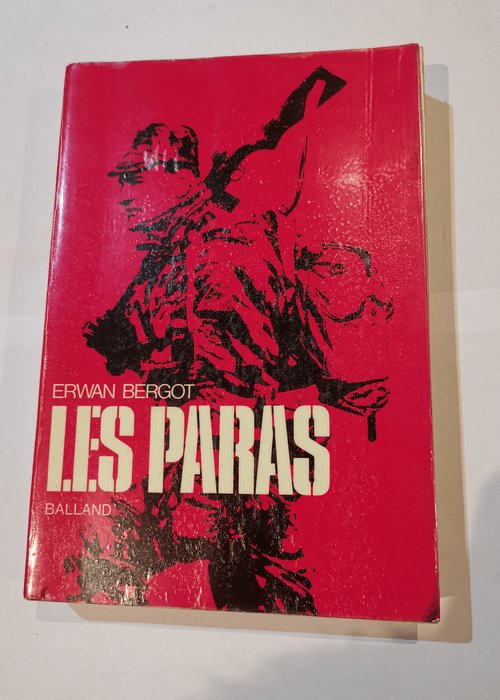 Les paras balland 1971 – Erwan Bergot