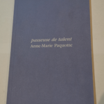 Passeuse de talent – Paquotte Anne-Marie – Paquotte Anne-Marie