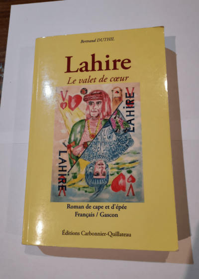 Lahire Le valet de coeur - Bertrand Duthil