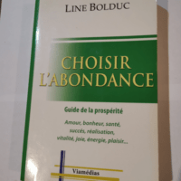 Choisir l’abondance – Line Bolduc