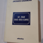 67 Rue DUC-DES-CARS – Jacques Casanova