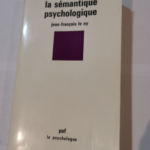 La Sémantique psychologique – J-F Le Ny