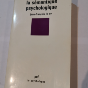 La Sémantique psychologique – J-F Le N...