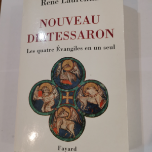 Le Nouveau Diatessaron – René Laurenti...
