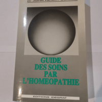 Guide des soins par l’homéopathie &#82...