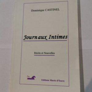 Journaux Intimes – Castinel Dominique
