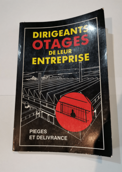 Dirigeants otages de leur entreprise - Pierre-Henri Vitour Pierre Labalte