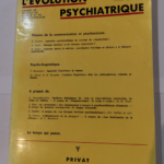 L’EVOLUTION PSYCHIATRIQUE TOME 47 FASC. 4 OCT.-DEC. 1982 – Collectif