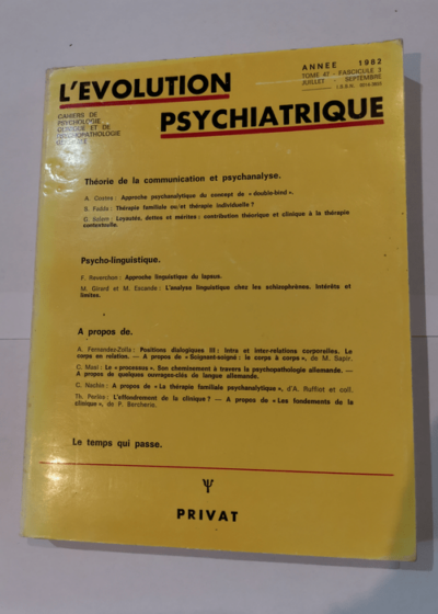 L'EVOLUTION PSYCHIATRIQUE TOME 47 FASC. 4 OCT.-DEC. 1982 - Collectif