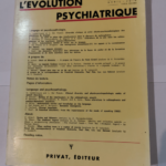 L’EVOLUTION PSYCHIATRIQUE TOME 45 FASC. 2 AVRIL-JUIN 1980 – Collectif