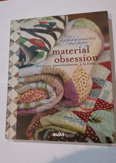 Material obsession - Kathy Doughty Sarah Fielke