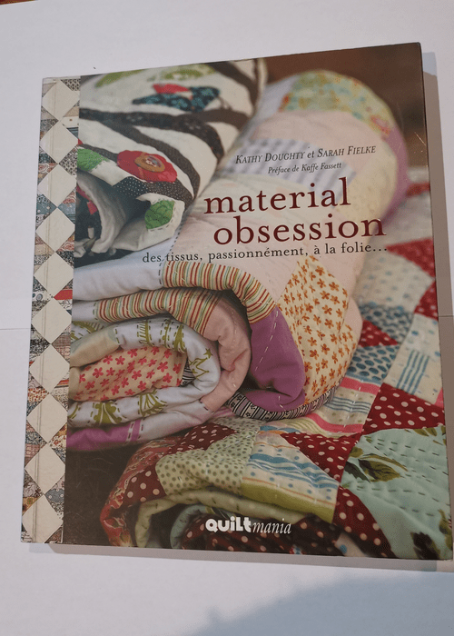 Material obsession – Kathy Doughty Sarah Fielke