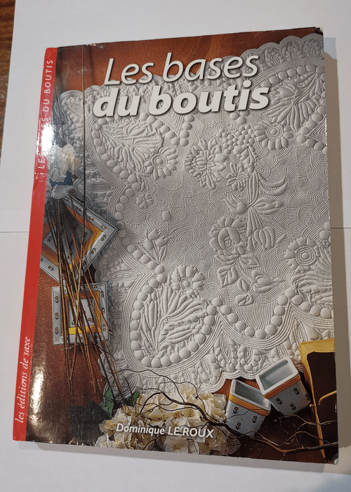 Les bases du boutis – Dominique Le Roux