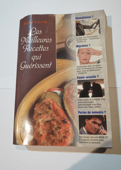 Les meilleures recettes qui guérissent &#821...