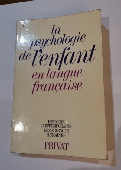 La psychologie de l'enfant en langue française - CHATEAU JEAN