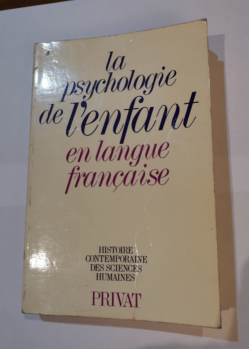 La psychologie de l’enfant en langue française – CHATEAU JEAN