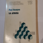 Afasia la – Biblioteca de psicologia – PAUL CAZAYUS