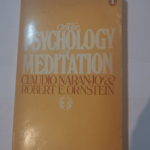 On the Psychology of Meditation – Robert E. Ornstein Claudio Naranjo