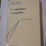 Le capitalisme monopoliste – BARAN A. PAUL / SWEEZY M. PAUL