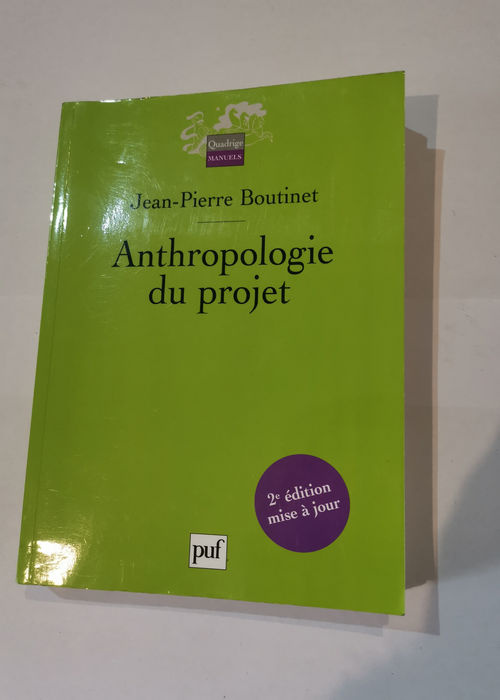 Anthropologie du projet – Jean-Pierre B...