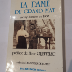 La dame du grand mat : Une cap-hornière en 1900 – Préface de Henri Queffelec – Illustrations d’Horace (D’après documents photographiques) – Jean-François Henry