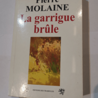 La garrigue brûle – Pierre Molaine