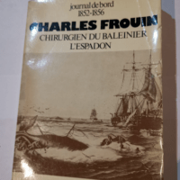 Journal de bord 1852-1856 Charles Frouin chir...