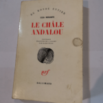 LE CHALE ANDALOU.NOUVELLES. – MORANTE ELSA