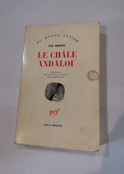 LE CHALE ANDALOU.NOUVELLES. – MORANTE E...