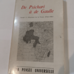 De Psichari à de Gaulle : Apogée et effacement de la France d’outre-mer – Marcel Gallienne