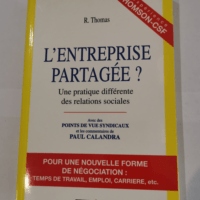 L’Entreprise partagée ? Une pratique différente des relations sociales – Robert Thomas