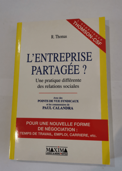 L'Entreprise partagée ? Une pratique différente des relations sociales - Robert Thomas