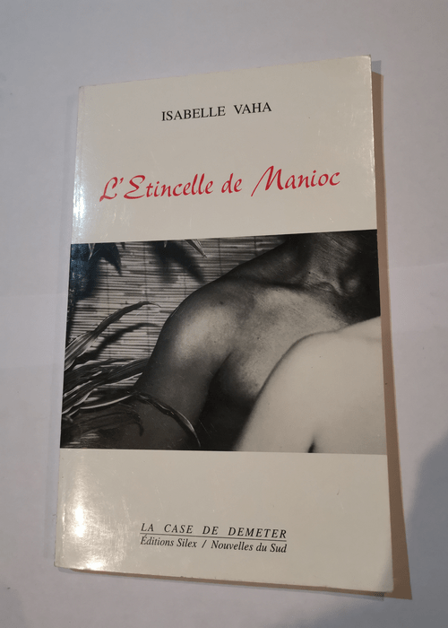 L’étincelle de manioc (Poésie noire) – Isabelle Vaha