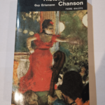 Histoire de la Chanson. – ERISMANN Guy