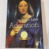 Adoration – Levy Véronique