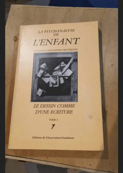 La Psychanalyse De L'enfant Le Dessin Comme D'une Écriture - Collectif