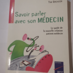 Savoir parler avec son médecin – Tim Greacen