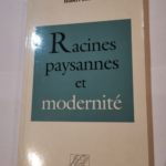 Racines paysannes et modernite – Hubert Buchou