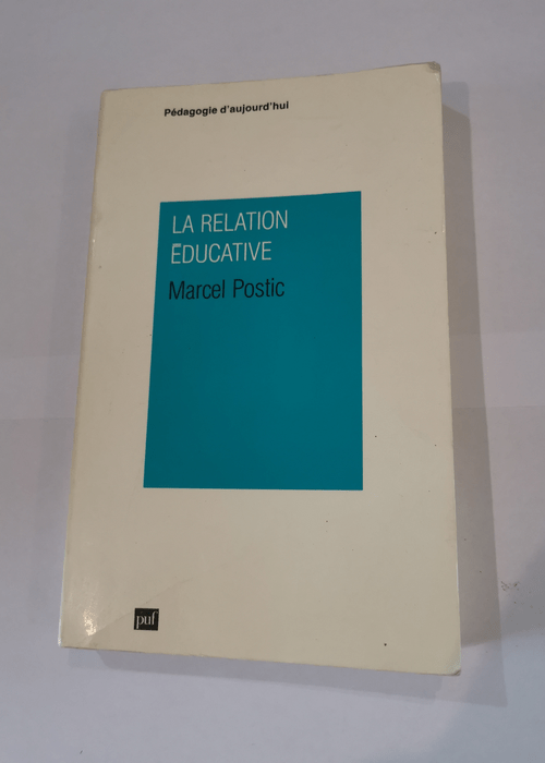 La Relation éducative – Marcel Postic